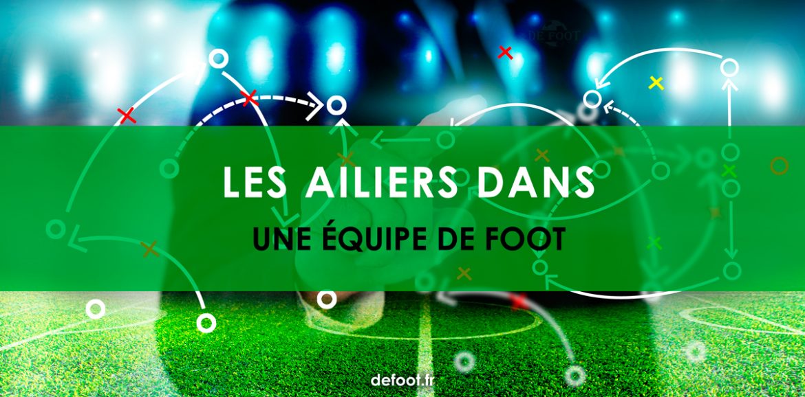 Des ailiers dans une équipe de foot, est-ce que ça sert encore à quelque chose ?